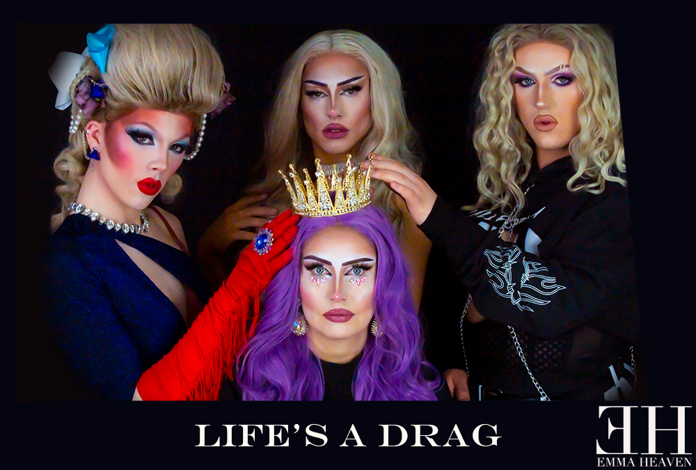 Life’s A Drag