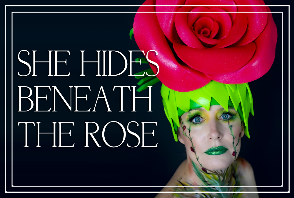 She Hides Beneath The Rose